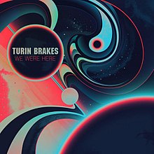 We Were Here, Turin Brakes.jpg