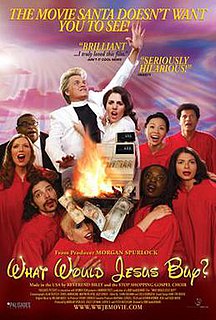 <i>What Would Jesus Buy?</i> 2007 American film