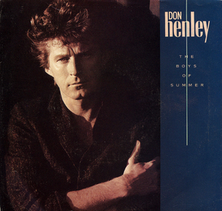 The Boys of Summer (song) 1984 single by Don Henley
