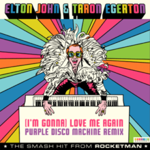 Elton John and Taron Egerton - (I'm Gonna) Love Me Again.png