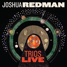 Joshua Redman - Trios Live.jpg