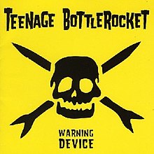 Teenage Bottlerocket-Warngerät.jpg