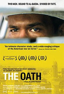 <i>The Oath</i> (2010 film) 2010 film by Laura Poitras