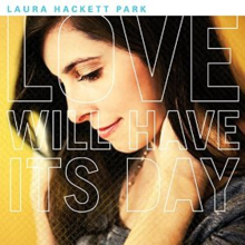 Love Will Have Its Day by Laura Hackett Park.png