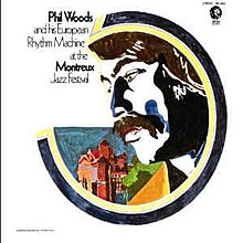 Phil Woods Irama Montreux.jpeg