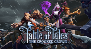 <i>Table of Tales: The Crooked Crown</i> 2019 video game