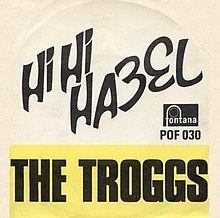 The Troggs Hi Hi Hazel.jpg