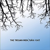 The Trojan Men Take Root.jpg
