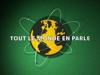<i>Tout le monde en parle</i> (Canadian talk show) Quebec talk show