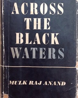 <i>Across the Black Waters</i> Book by Mulk Raj Anand