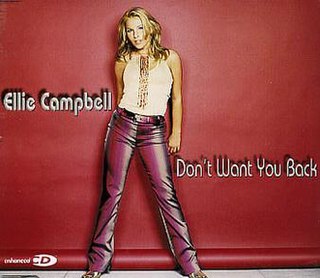 <span class="mw-page-title-main">Don't Want You Back</span> 2000 song by British singer Ellie Campbell