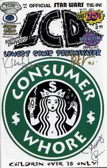 Cover of first LCD issue, signed by the artists, featuring parody of the Starbucks logo that prompted legal actions from the corporation. LCD Consumer Whore cover.jpg