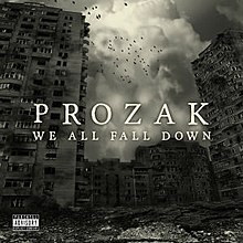 Prozak We Fall Fall Down.jpg