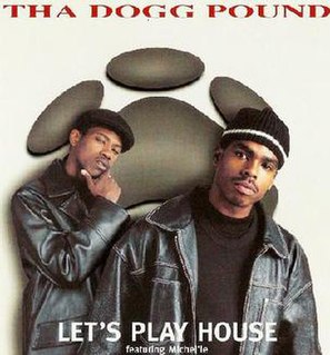 Lets Play House 1995 single by Tha Dogg Pound featuring Michelle