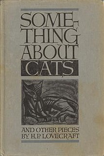 <i>Something About Cats and Other Pieces</i> book by Howard Phillips Lovecraft