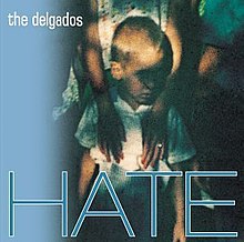 The Delgados - Hate (amazon.com) .jpg