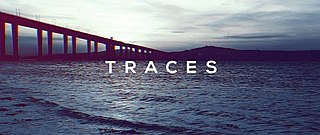 <i>Traces</i> (TV series) British crime drama series