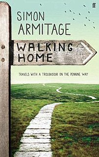 <i>Walking Home: Travels with a Troubadour on the Pennine Way</i> 2012 book by Simon Armitage