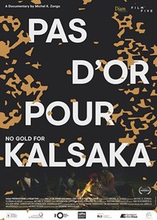 <i>No Gold for Kalsaka</i> 2019 documentary film