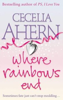 CeceliaAhern WhereRainbowsEnd.jpg