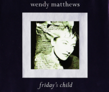 Friday's Child by Wendy Matthews.png