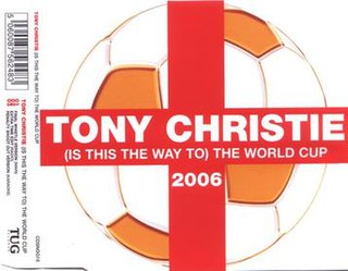 <span class="mw-page-title-main">(Is This the Way to) The World Cup</span> 2006 single by Tony Christie