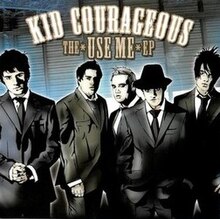 Kid Courageous.jpg tarafından The Use Me EP