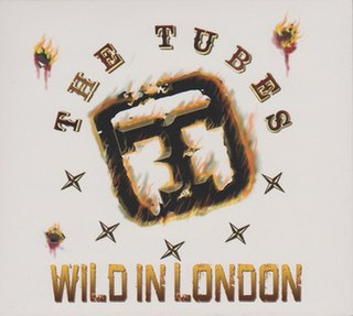 <i>Wild in London</i> 2005 live album by The Tubes