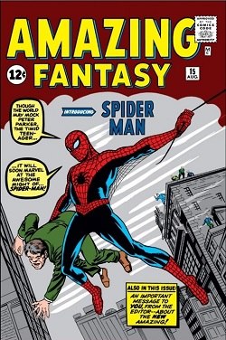 Spider-Man debuts: Amazing Fantasy #15 (Aug. 1962); cover art by Jack Kirby (penciler) and Steve Ditko (inker).