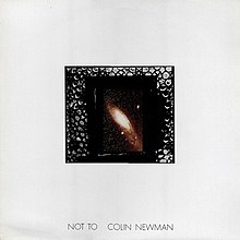 Colin Newman - Not To.jpg