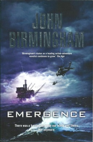 <i>Emergence</i> (Birmingham novel) 2015 action sci-fi novel by John Birmingham