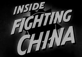 <i>Inside Fighting China</i> 1941 Canadian film