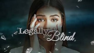 <i>Legally Blind</i> (TV series) 2017 Philippine television series