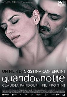 <i>When the Night</i> 2011 film by Cristina Comencini, Fabio Massimo Cacciatori