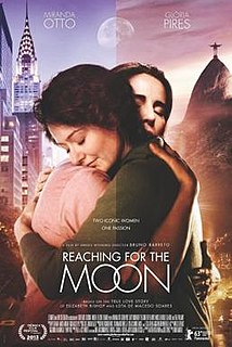 <i>Reaching for the Moon</i> (2013 film) 2013 film directed by Bruno Barreto