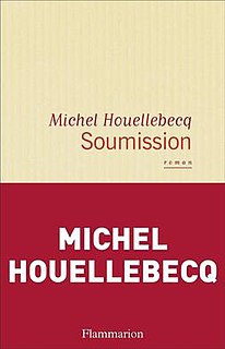 <i>Submission</i> (novel) 2015 novel by Michel Houellebecq