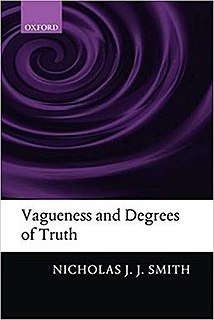 <i>Vagueness and Degrees of Truth</i> 2008 book by Nicholas J. Smith