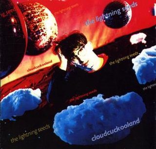 <i>Cloudcuckooland</i> (album) 1990 studio album by The Lightning Seeds