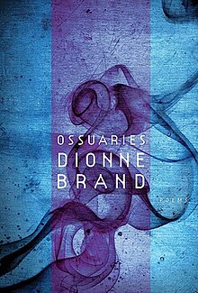 Ossuaries, Dionne Brand, 2010, McClelland & Stewart, book cover.jpg