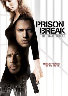 <i>Prison Break: The Final Break</i> 2009 television movie of the Prison Break franchise.