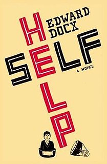 <i>Self Help</i> (novel) book by Edward Docx