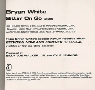 <span class="mw-page-title-main">Sittin' on Go</span> 1997 single by Bryan White