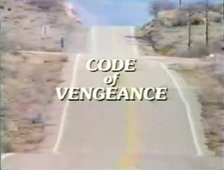 <i>Code of Vengeance</i> American television program (1985)