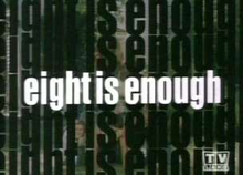 Eight Is Enough - Wikipedia