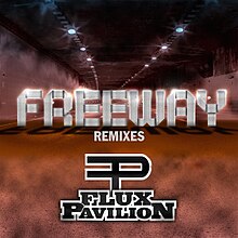 Flux Pavilion Freeway Remixes.jpg