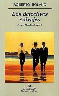 <i>The Savage Detectives</i> 1998 novel by Roberto Bolaño
