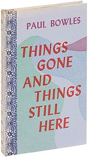 <span class="mw-page-title-main">Things Gone and Things Still Here</span>