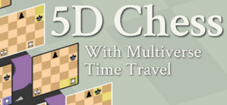 <i>5D Chess with Multiverse Time Travel</i> 2020 chess variant video game