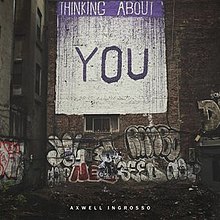 Axwell Λ Ingrosso - You About Think.jpg