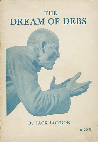 The Dream of Debs was published in pamphlet form during the 1910s by socialist publisher Charles H. Kerr & Co. of Chicago. Dream-of-Debs-cover.jpg